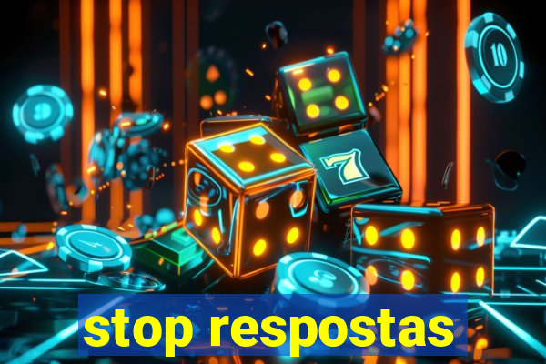 stop respostas